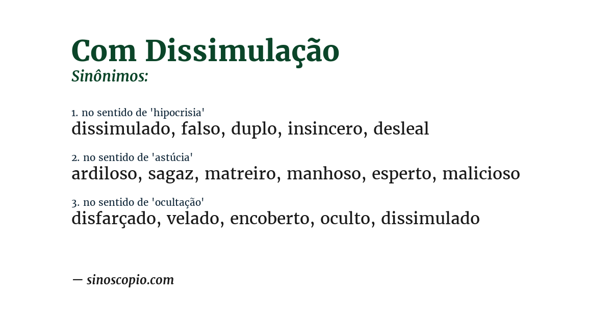Sinônimo de com dissimulação