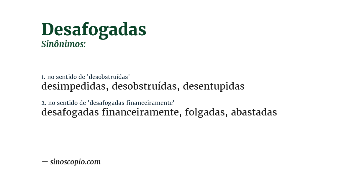 Sinônimo de desafogadas