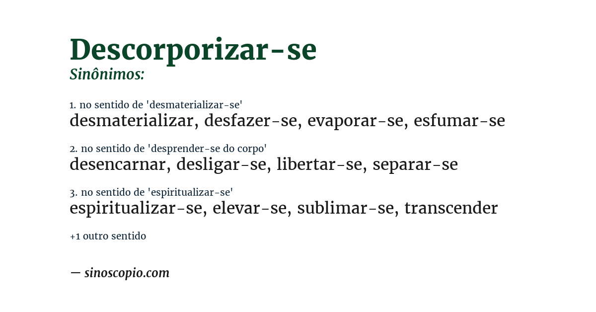 Sinônimo de descorporizar-se