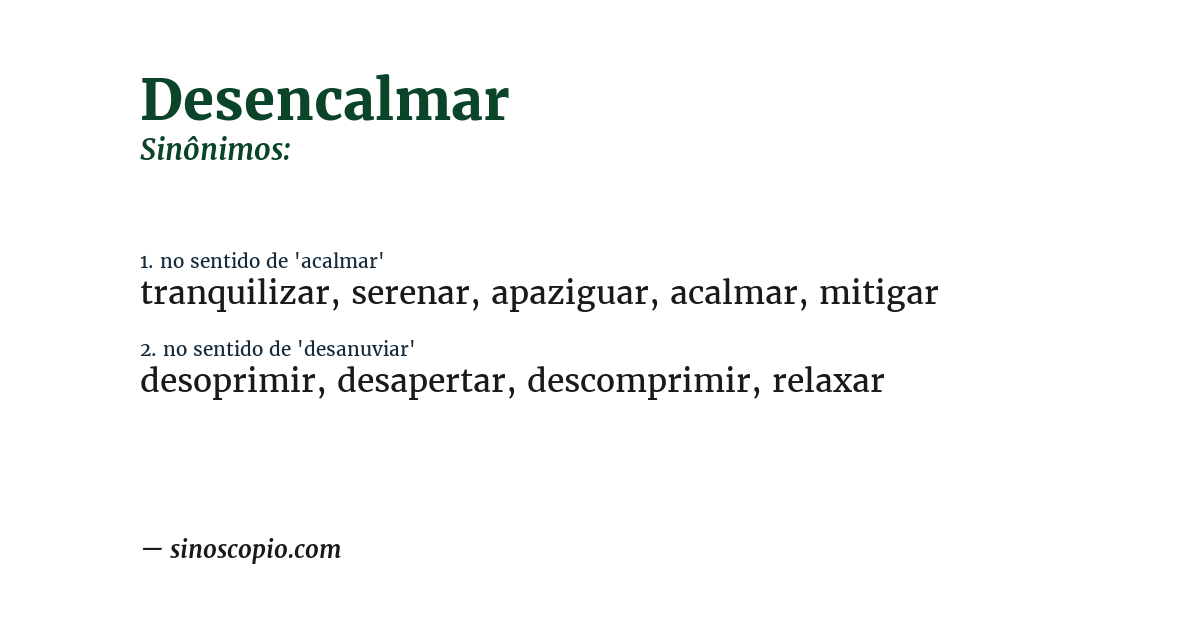 Sinônimo de desencalmar