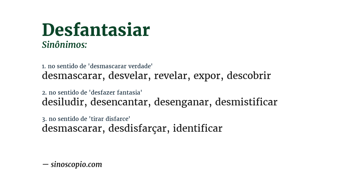 Sinônimo de desfantasiar