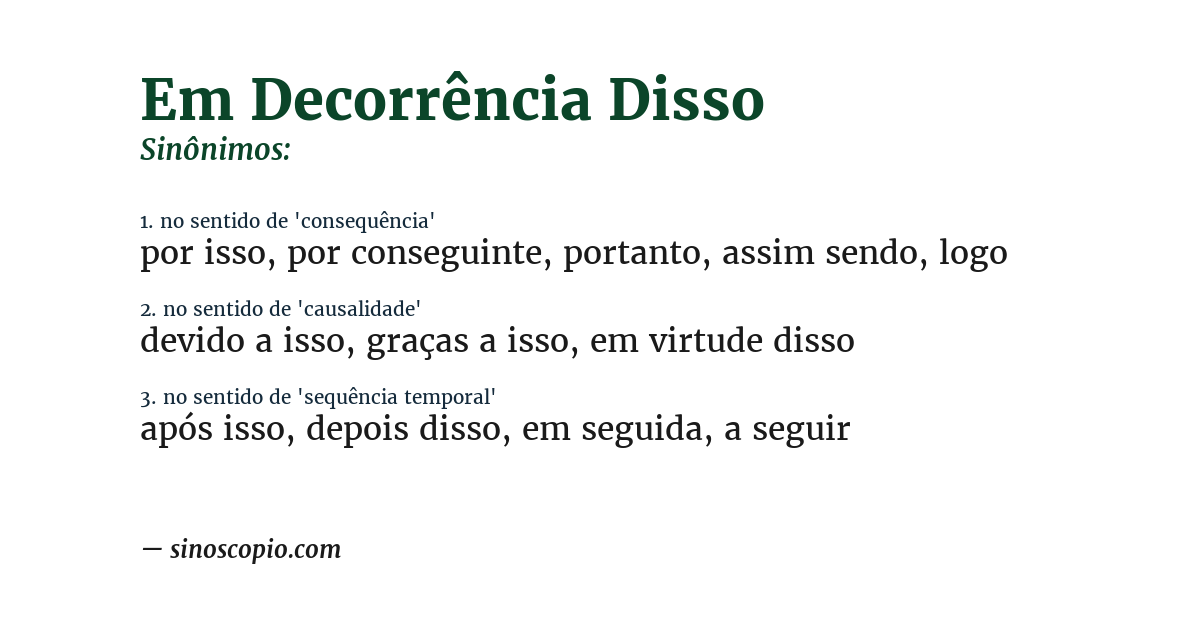 Sinônimo de em decorrência disso