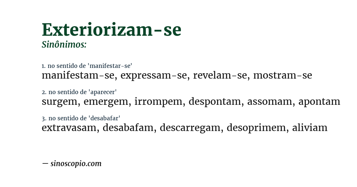 Sinônimo de exteriorizam-se