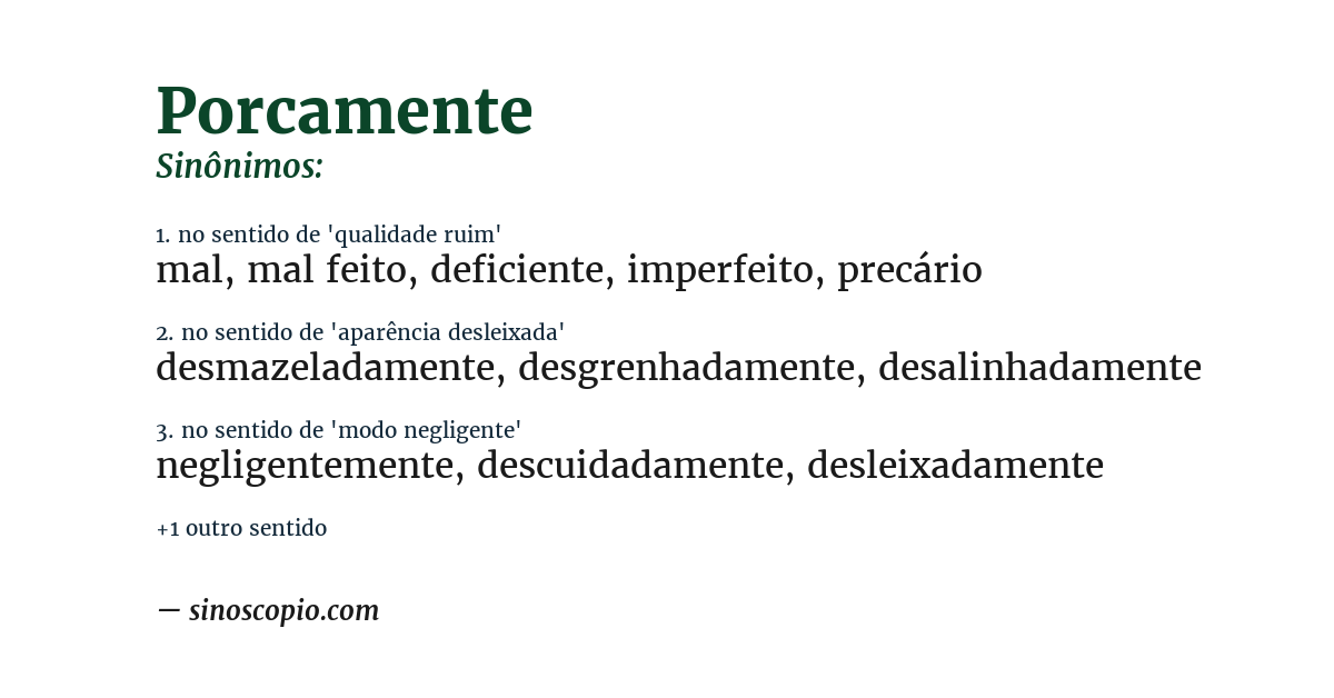 Sinônimo de porcamente