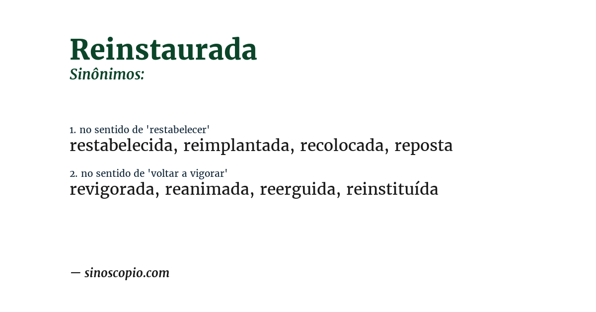 Sinônimo de reinstaurada
