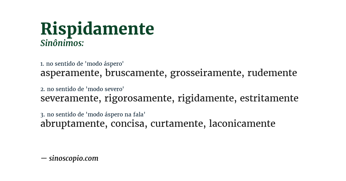 Sinônimo de rispidamente
