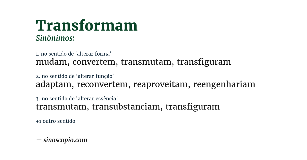 Sinônimo de transformam