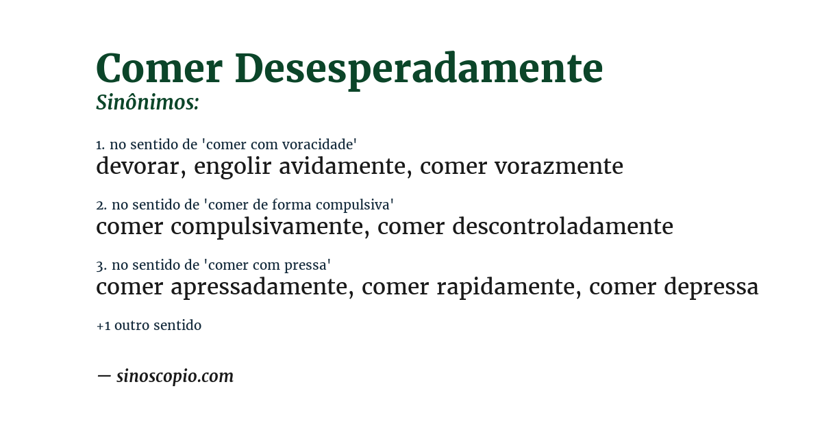 Sinônimo de comer desesperadamente