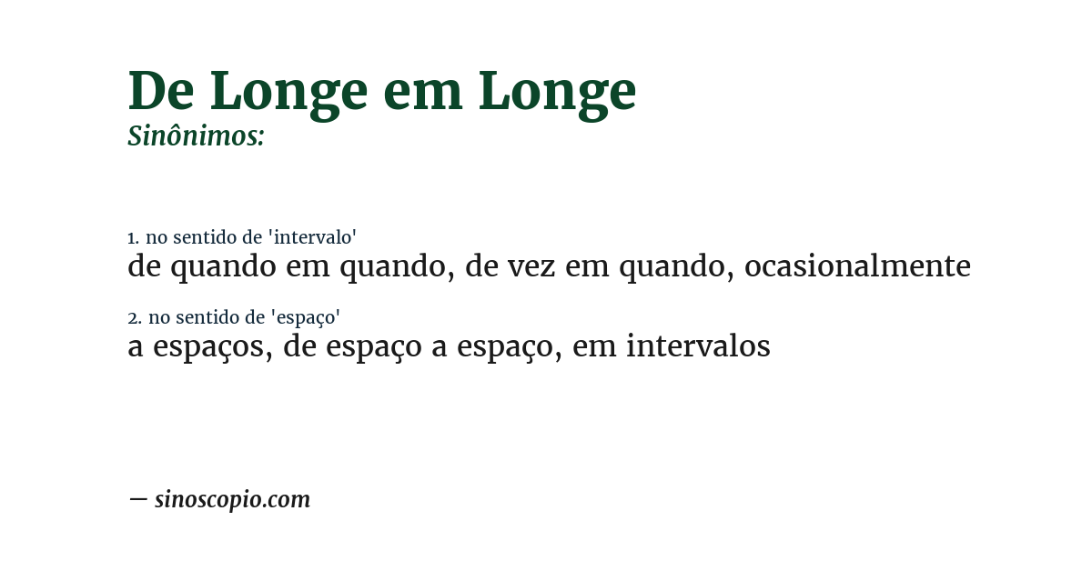 Sinônimo de de longe em longe