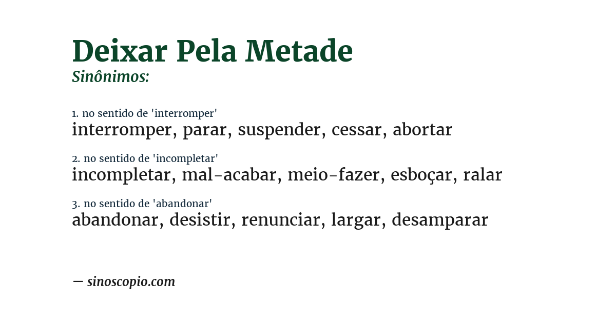 Sinônimo de deixar pela metade