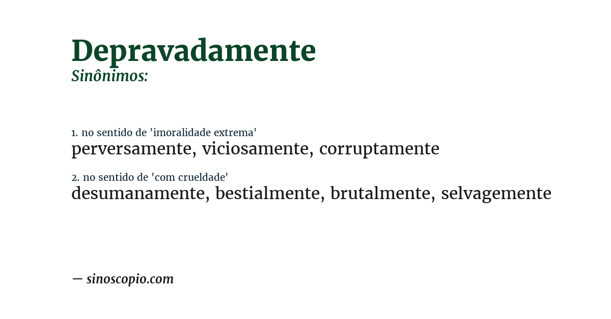 Sinônimo de depravadamente