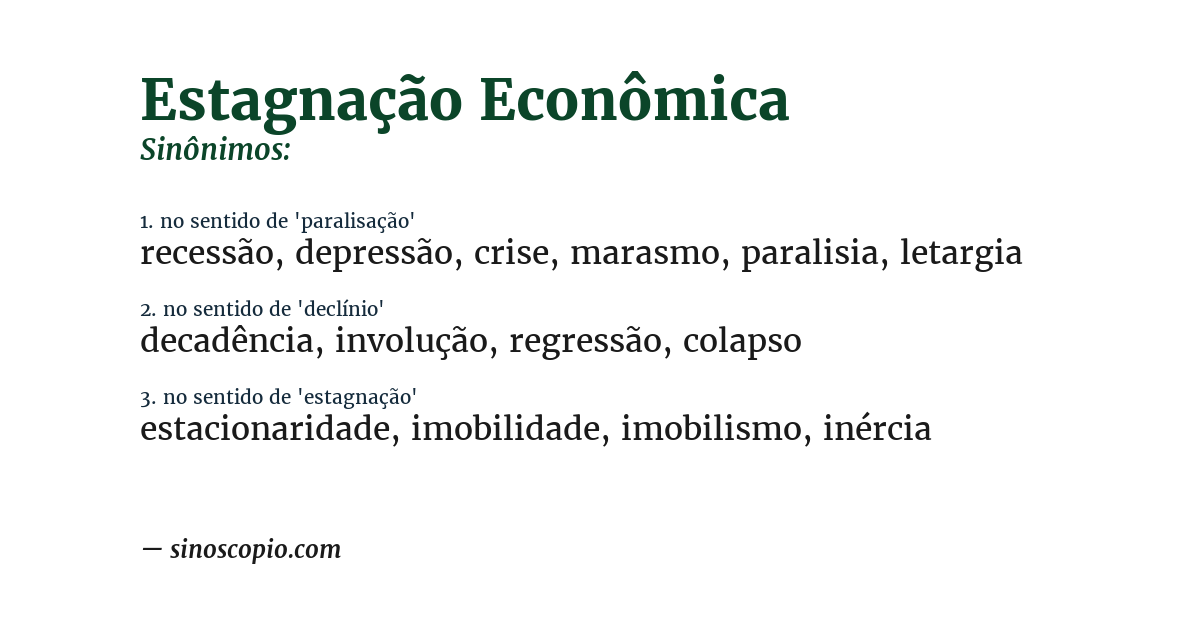 Sinônimo de estagnação econômica