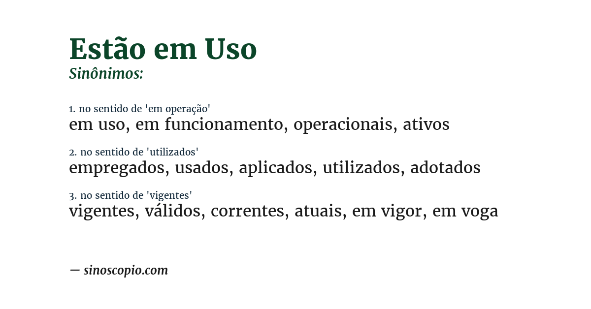 Sinônimo de estão em uso