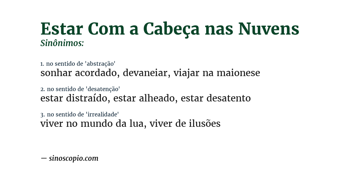 Sinônimo de estar com a cabeça nas nuvens