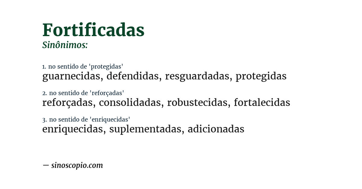 Sinônimo de fortificadas