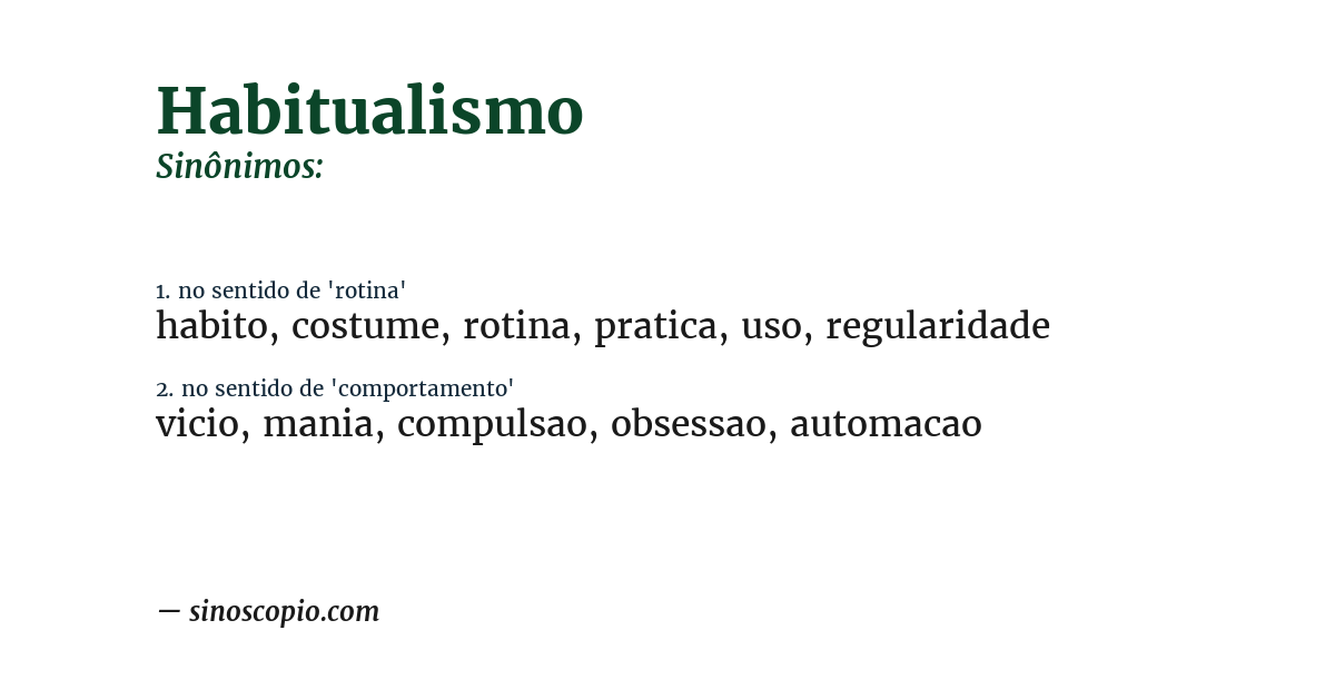 Sinônimo de habitualismo