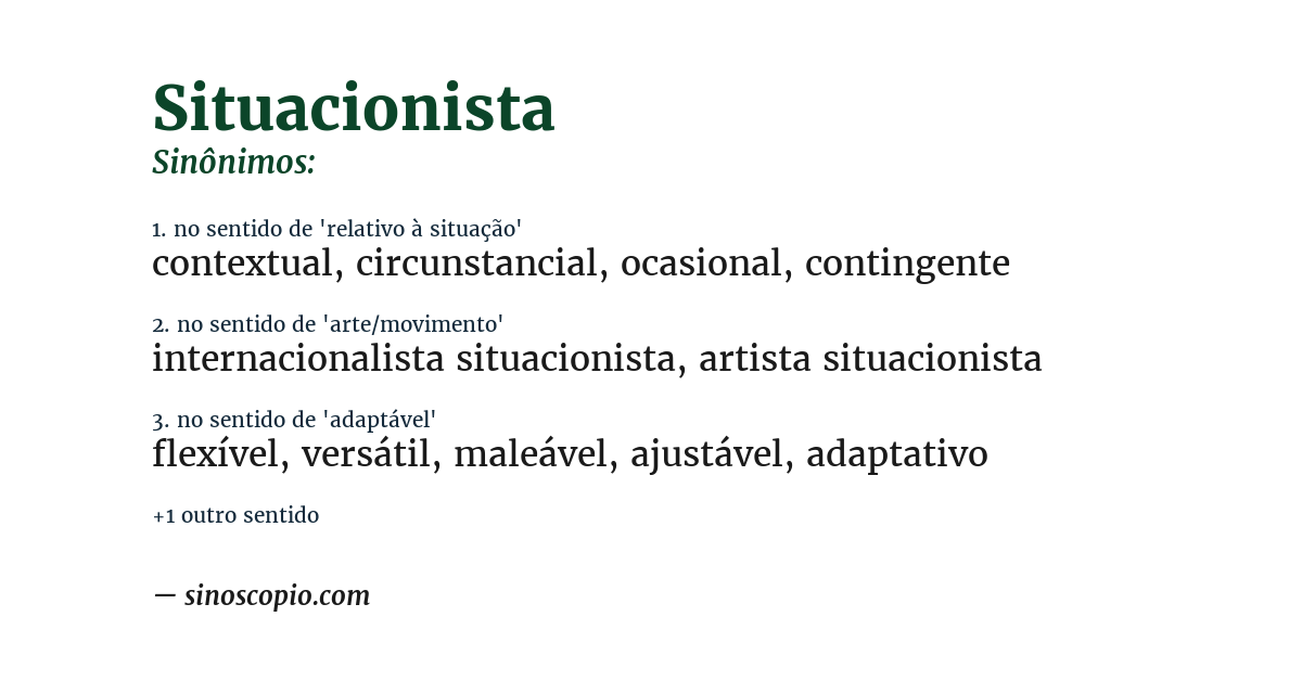 Sinônimo de situacionista