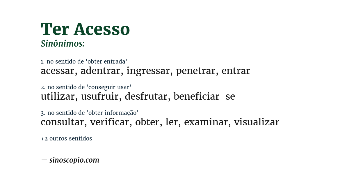Sinônimo de ter acesso