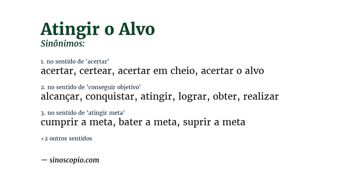 Sinônimo de atingir o alvo