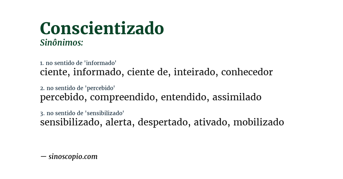 Sinônimo de conscientizado