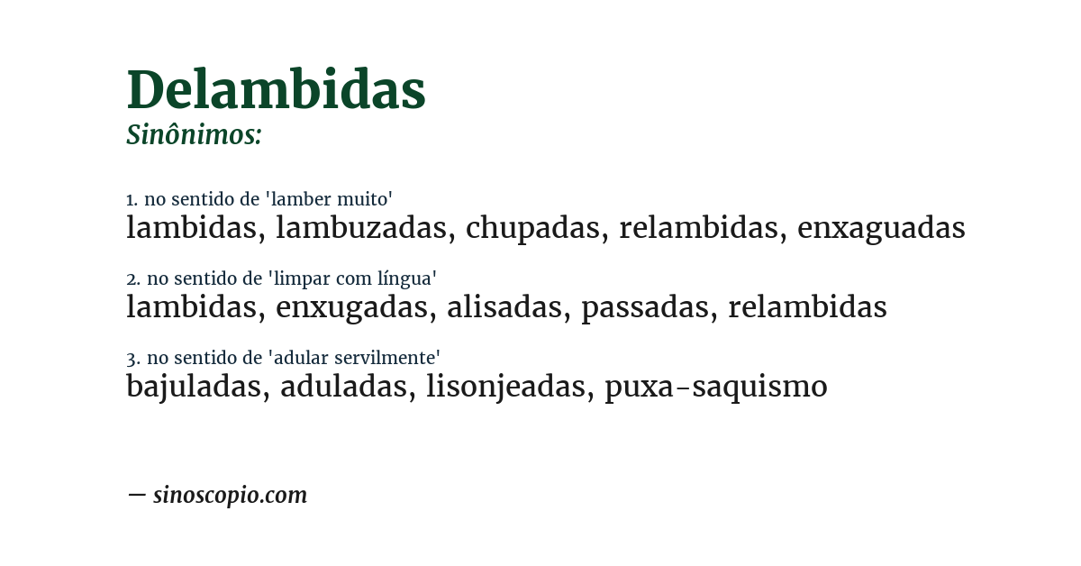 Sinônimo de delambidas