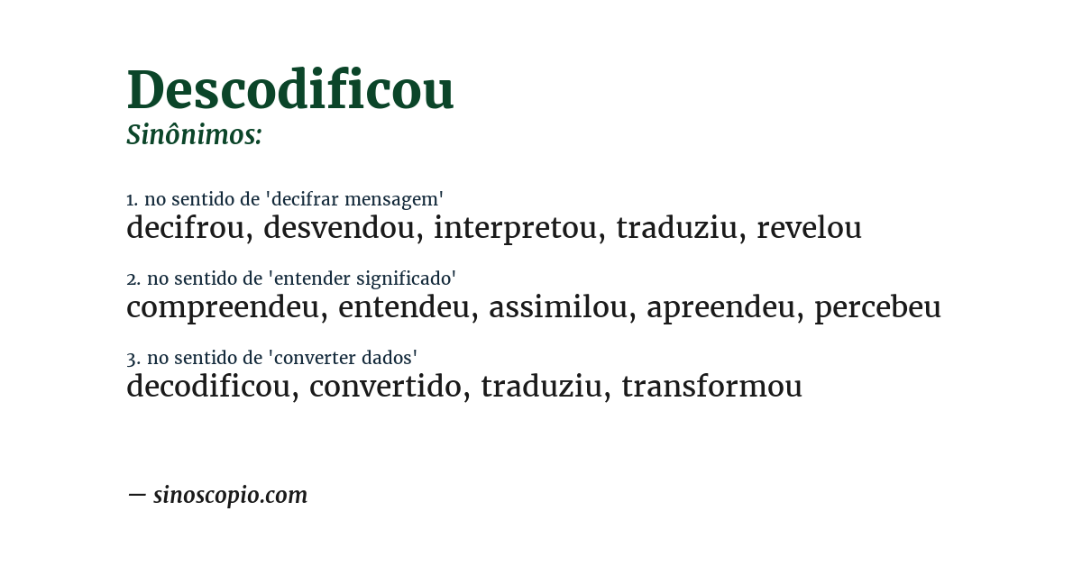 Sinônimo de descodificou