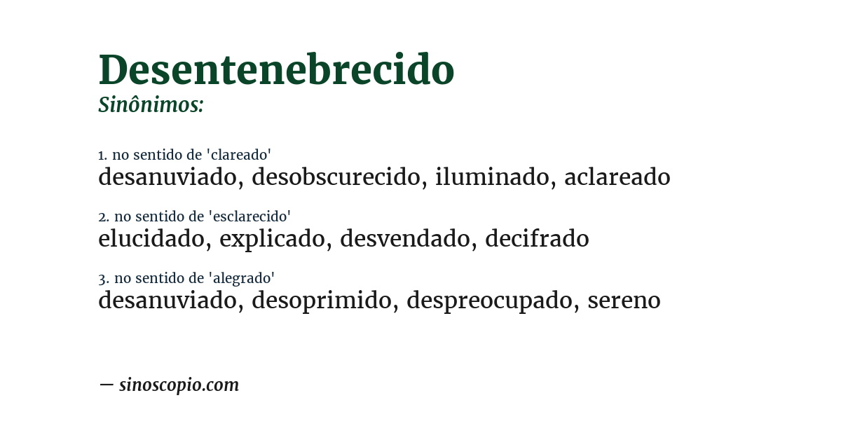Sinônimo de desentenebrecido