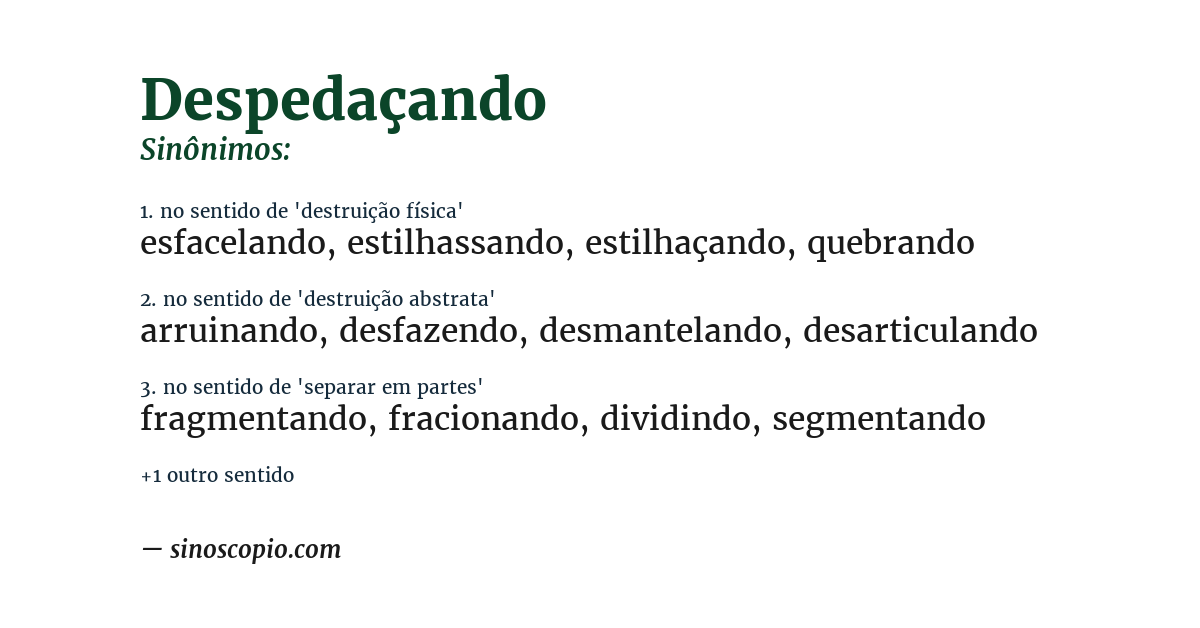 Sinônimo de despedaçando