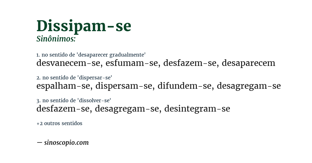Sinônimo de dissipam-se