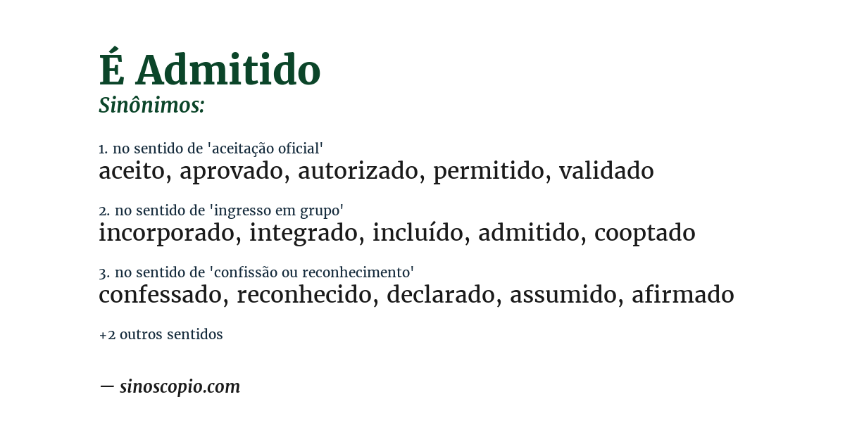Sinônimo de é admitido
