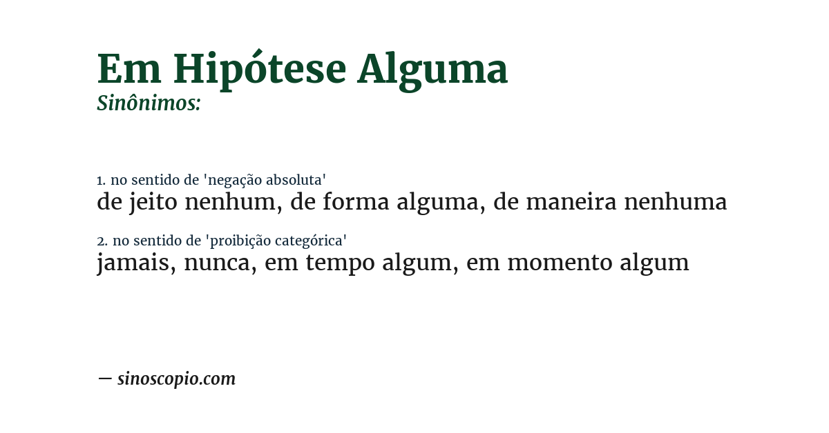Sinônimo de em hipótese alguma
