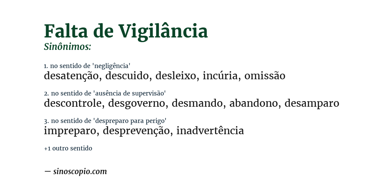 Sinônimo de falta de vigilância