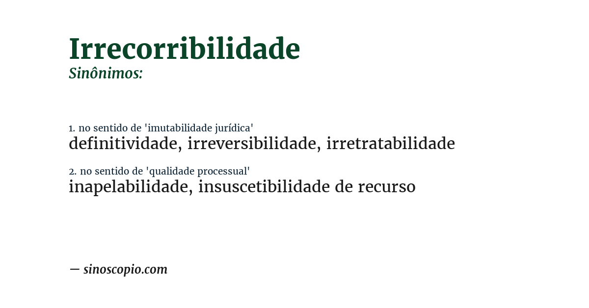 Sinônimo de irrecorribilidade