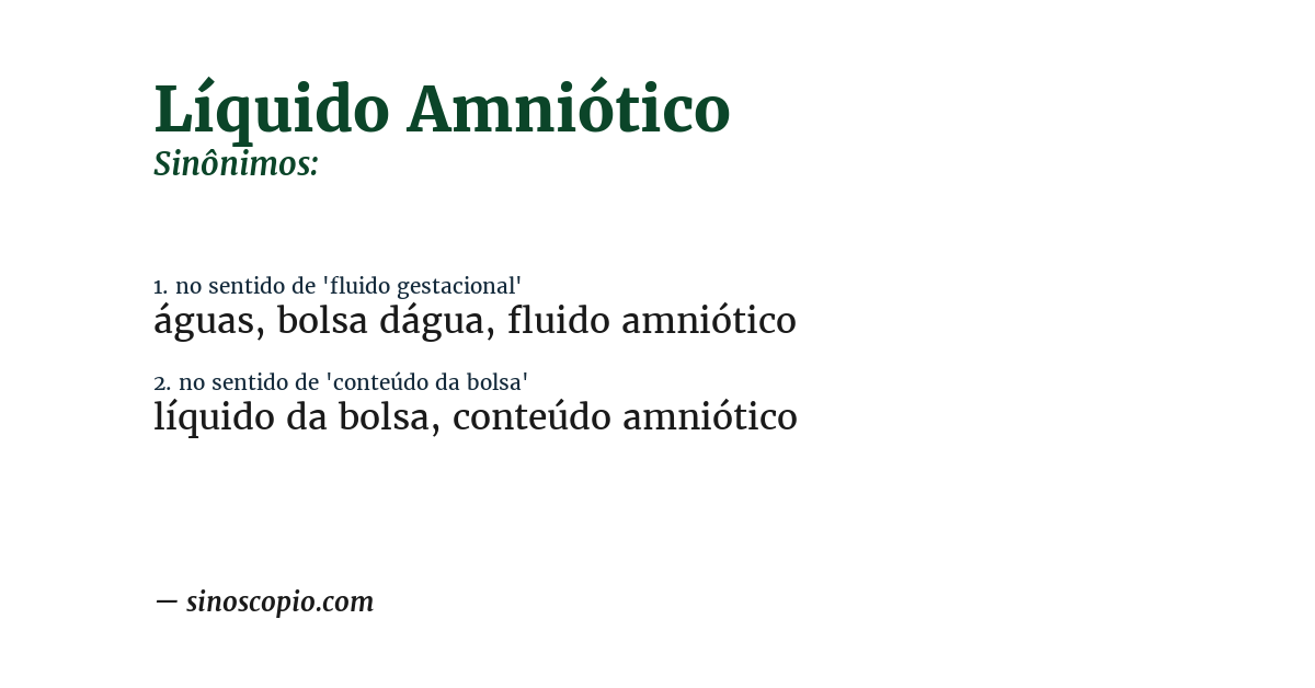 Sinônimo de líquido amniótico