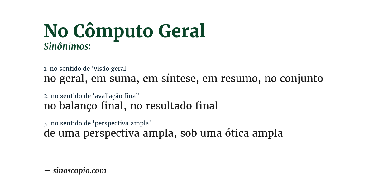 Sinônimo de no cômputo geral