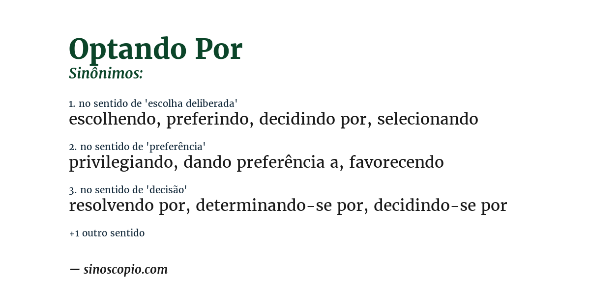 Sinônimo de optando por