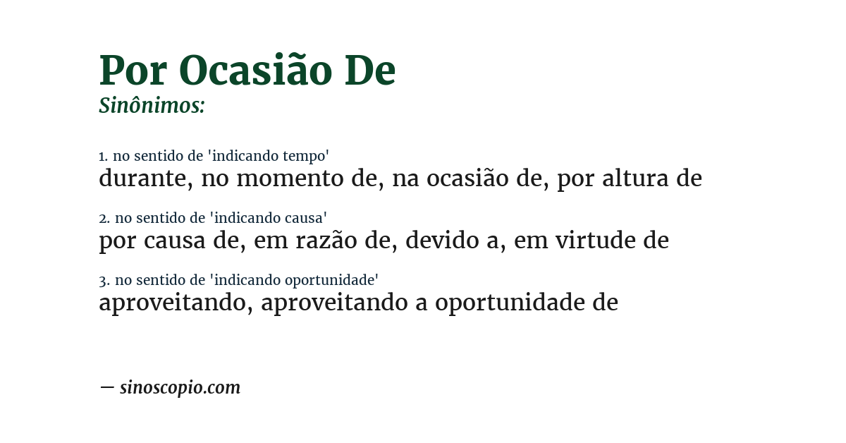 Sinônimo de por ocasião de