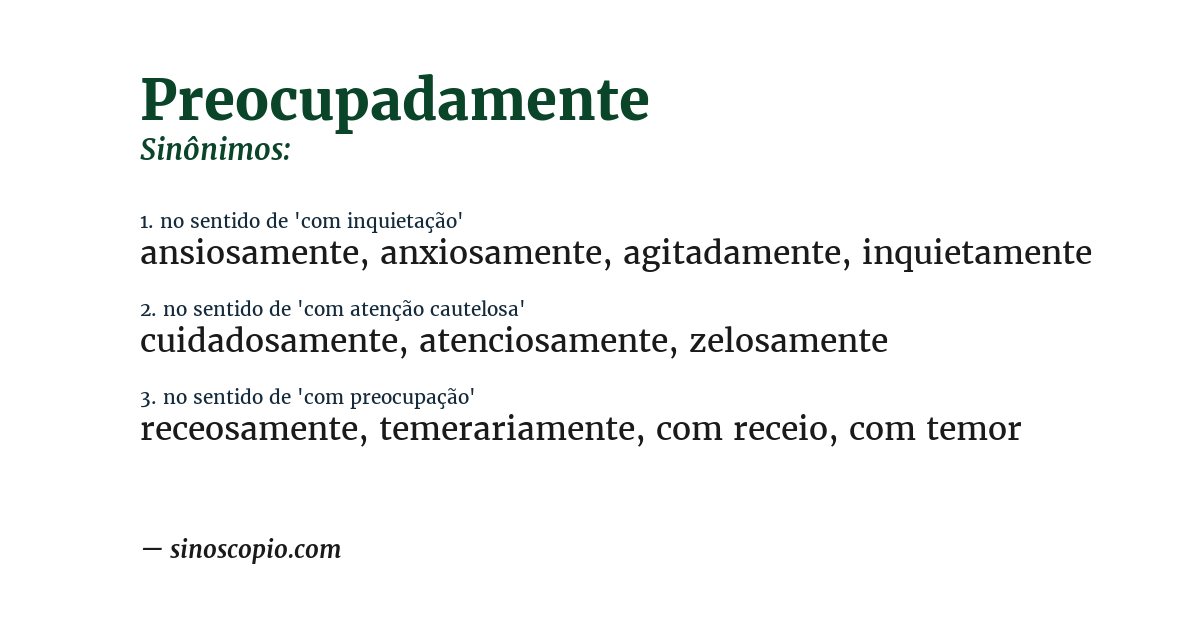 Sinônimo de preocupadamente