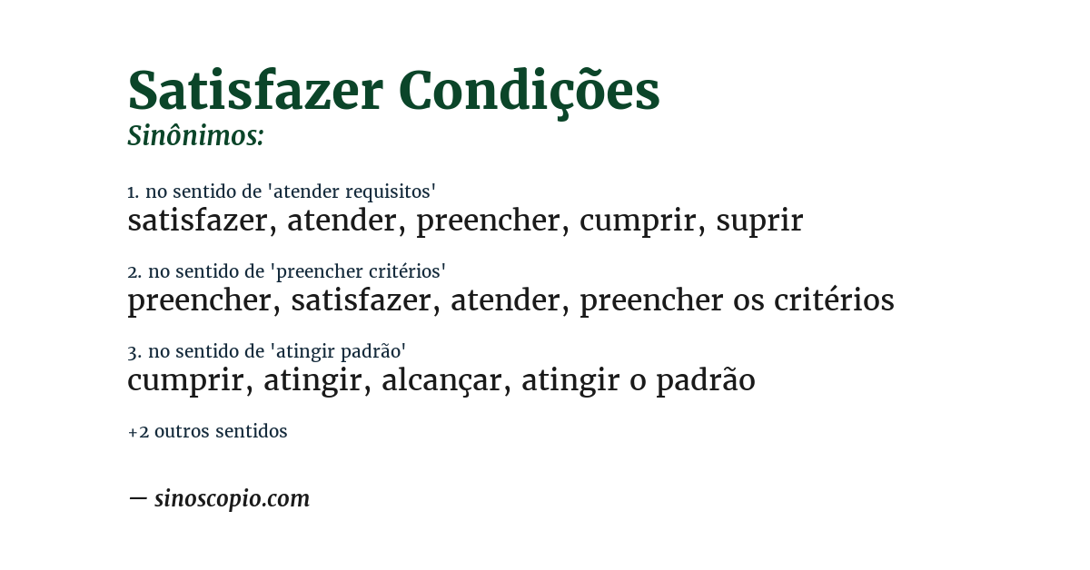 Sinônimo de satisfazer condições