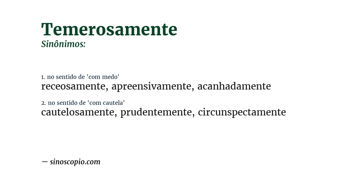 Sinônimo de temerosamente