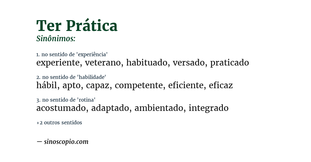 Sinônimo de ter prática