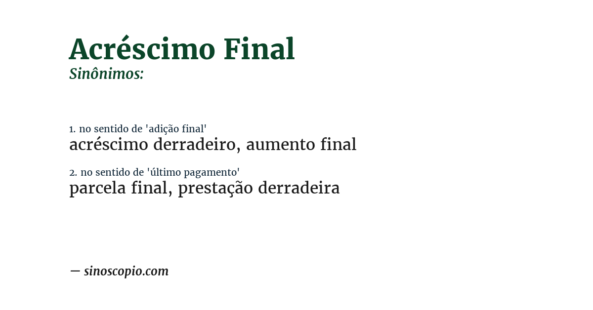 Sinônimo de acréscimo final
