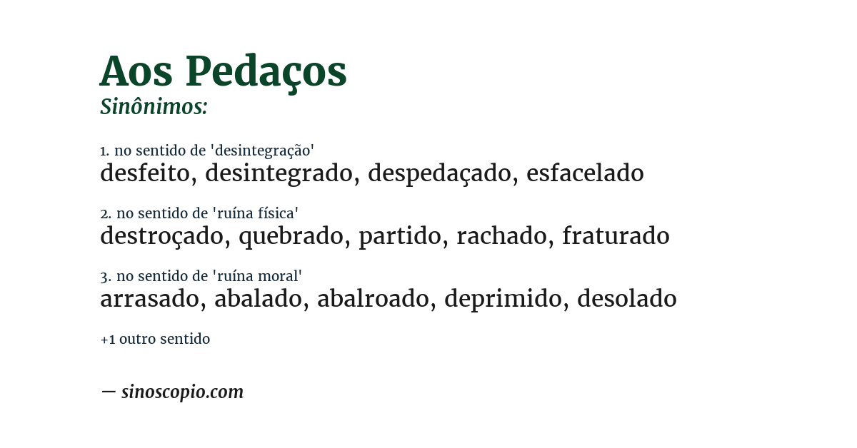 Sinônimo de aos pedaços