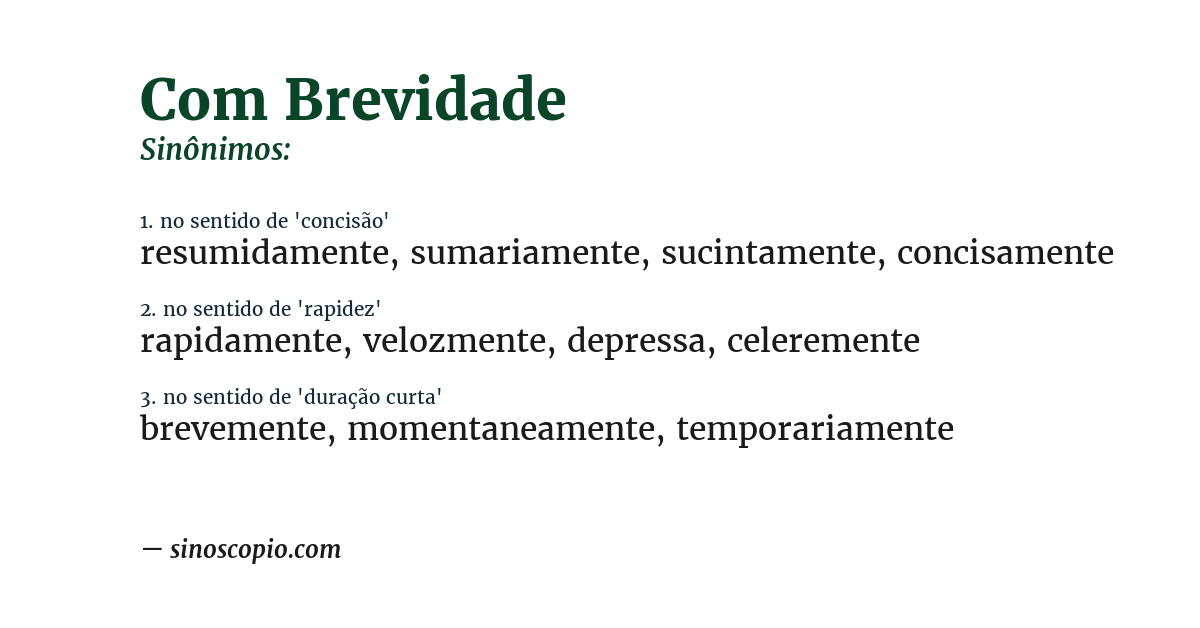 Sinônimo de com brevidade