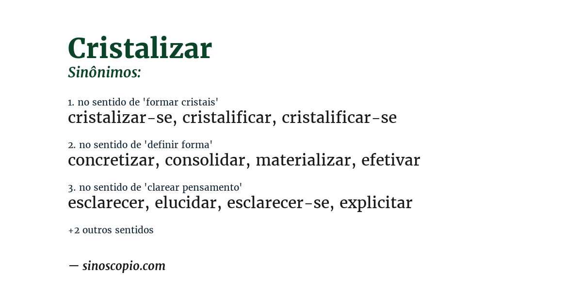 Sinônimo de cristalizar