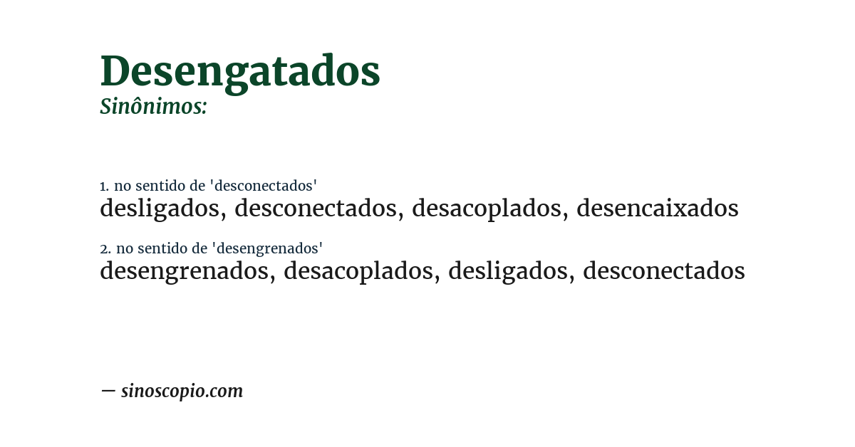 Sinônimo de desengatados