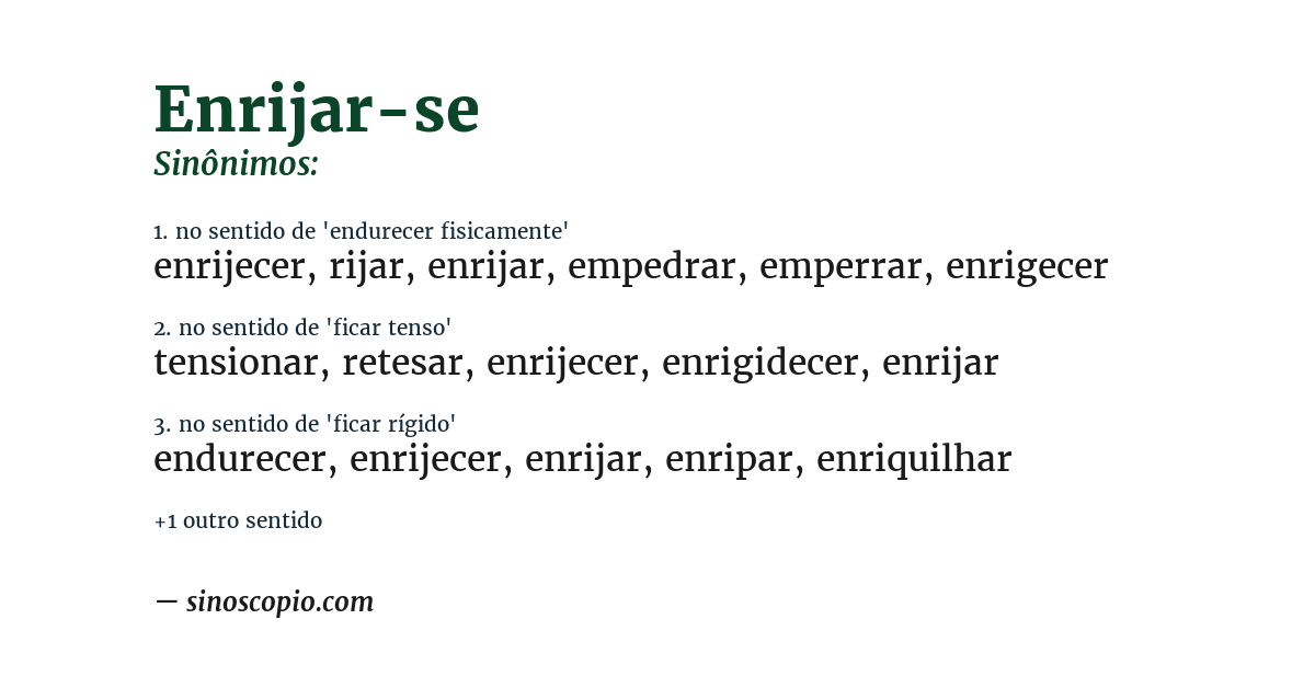 Sinônimo de enrijar-se