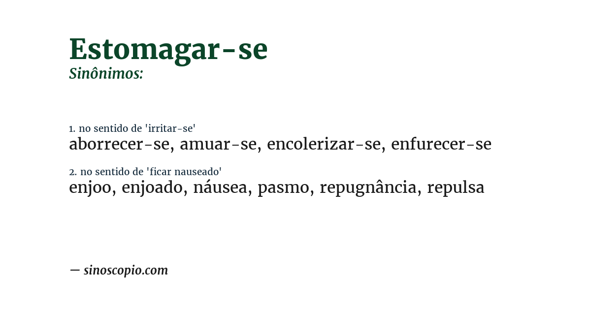 Sinônimo de estomagar-se