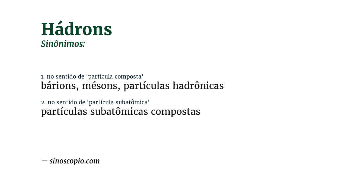 Sinônimo de hádrons