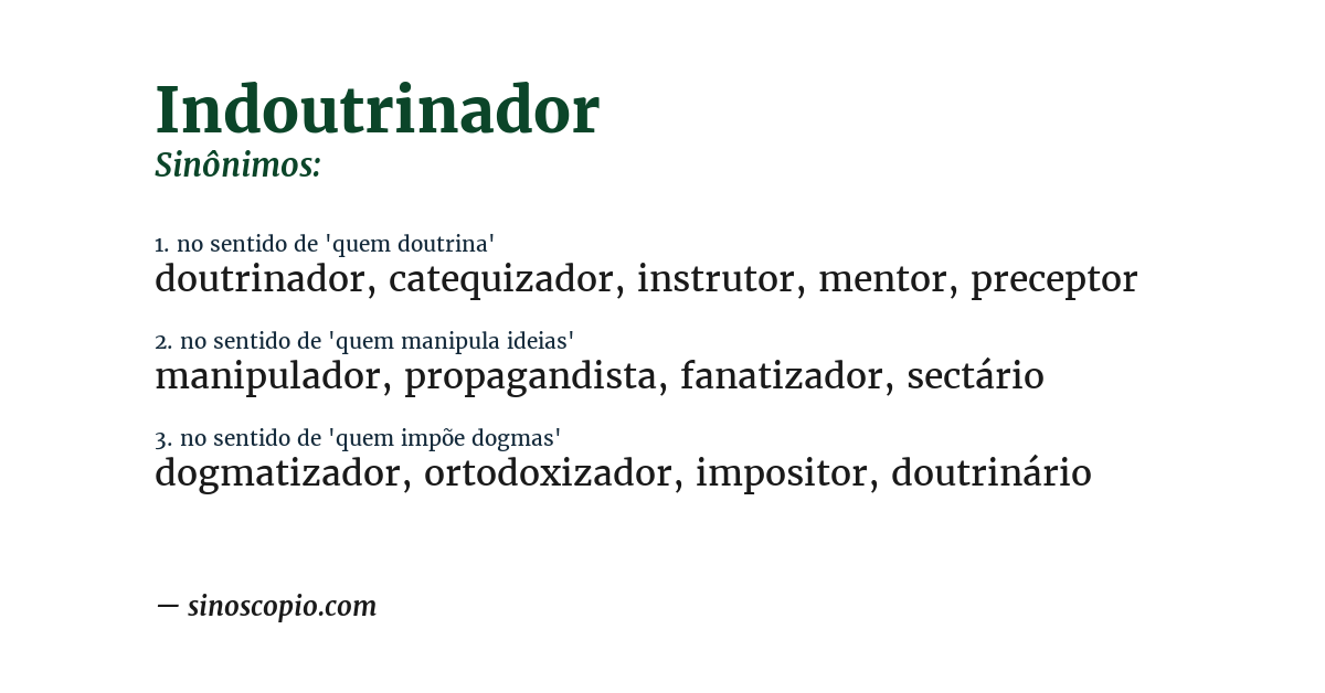 Sinônimo de indoutrinador